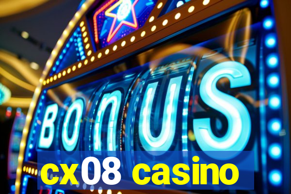 cx08 casino